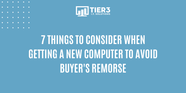 7 Things to Consider When Getting a New Computer to Avoid Buyers Remorse