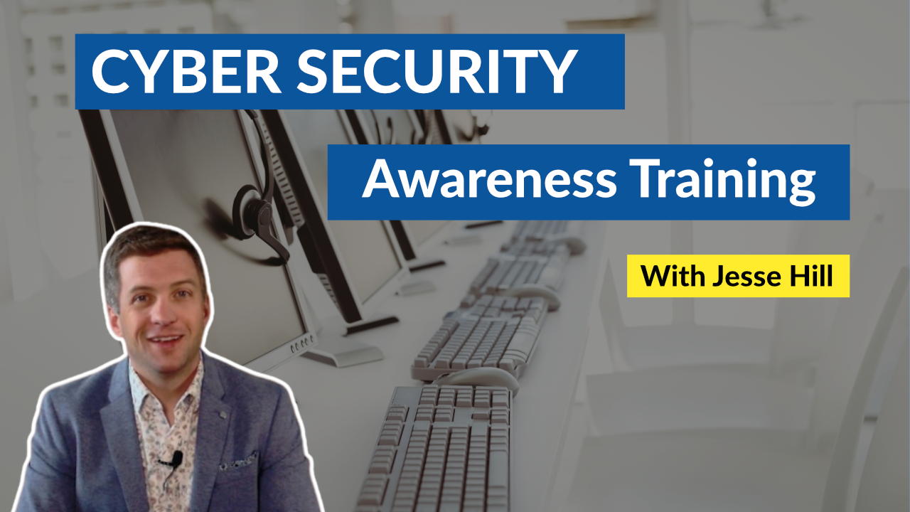 Cyber Security Awareness Training | With Jesse Hill