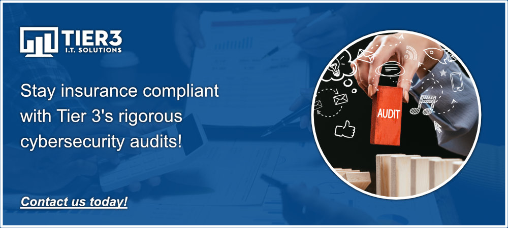 Stay insurance compliant with tier3s rigorous cybersecurity audits
